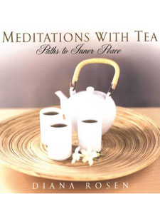 Tea Meditations: Paths to Inner Peace Meditations with Tea